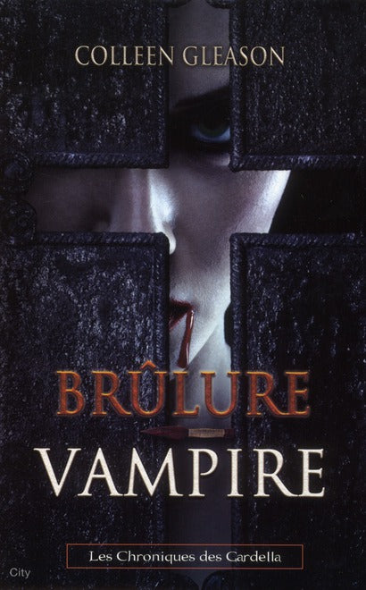 Les chroniques des Gardella Tome 4 ; brûlure vampire