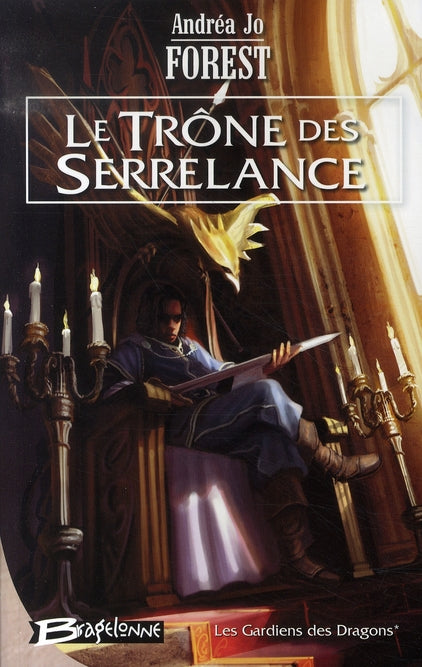 Les gardiens des dragons Tome 1 ; le trône des serrelance
