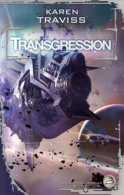 Les guerres de Wess'Har Tome 2 : transgression