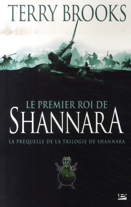 Shannara Hors-Série : le premier roi de Shannara ; la préquelle de la trilogie