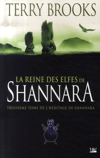 L'héritage de Shannara Tome 3 : la reine des elfes de Shannara