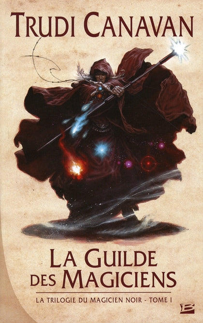 La trilogie du magicien noir Tome 1 : la guilde des magiciens