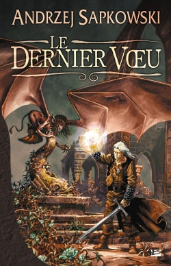 The Witcher (le sorceleur) Tome 1 : le dernier voeu