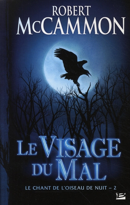 Le chant de l'oiseau de nuit Tome 2 ; le visage du mal