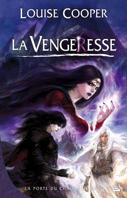 La porte du chaos Tome 3 ; la vengeresse