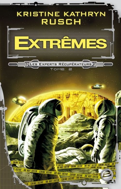 Les experts récupérateurs Tome 2 ; extrêmes