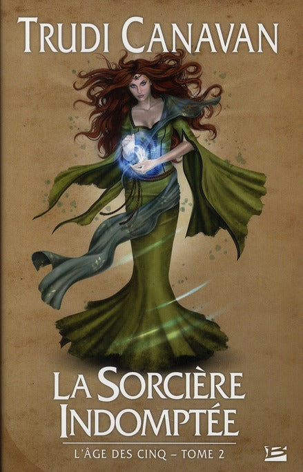 L'âge des cinq Tome 2 : la sorcière indomptée