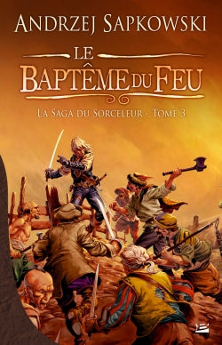 La saga du sorceleur Tome 3 : le baptême du feu