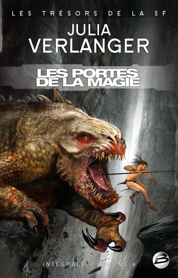 Intégrale Verlanger Tome 4 ; les portes de la magie