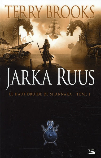 Le haut druide de Shannara Tome 1 : Jarka Ruus