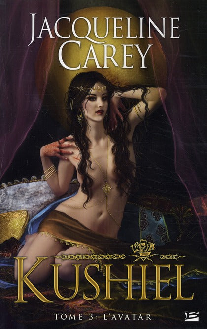 Kushiel Tome 3 : l'avatar
