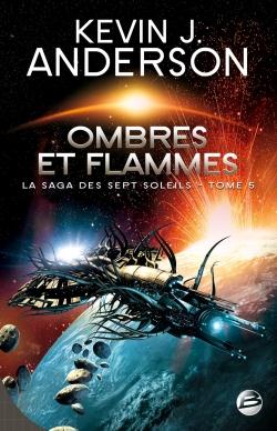 La saga des sept soleils Tome 5 : ombres et flammes