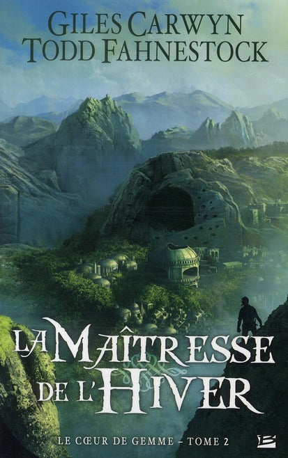 Le coeur de gemme Tome 2 : la maîtresse de l'hiver