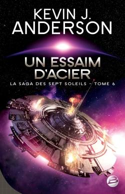 La saga des sept soleils Tome 6 : un essaim d'acier