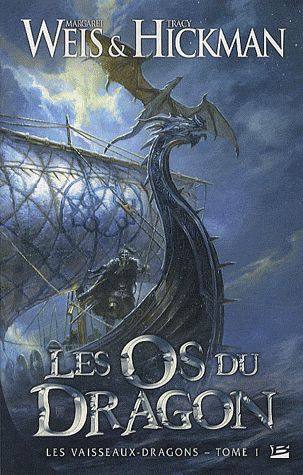 Les vaisseaux-dragons Tome 1 : les os du dragon
