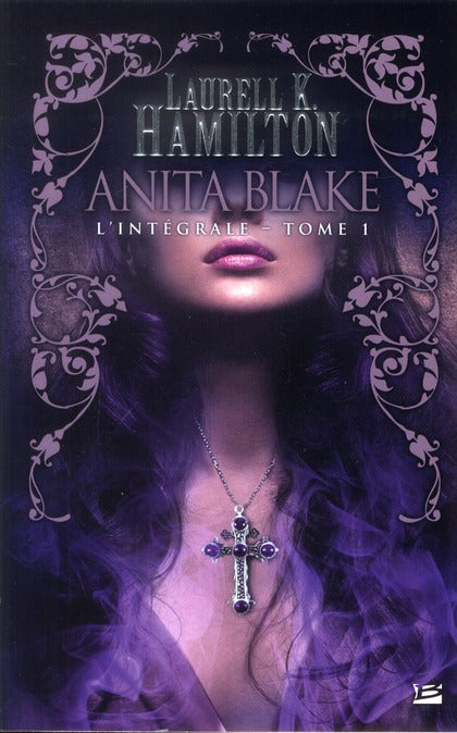 Anita Blake : Intégrale vol.1 : Tomes 1 à 3