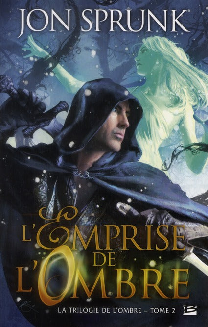 La trilogie de l'ombre Tome 2 : l'emprise de l'ombre