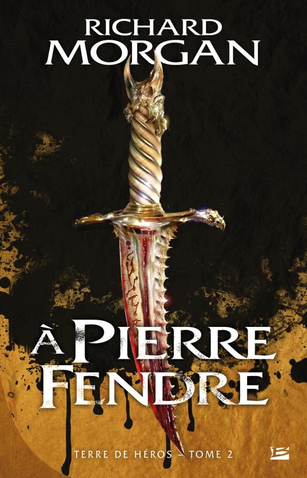 Terre de héros Tome 2 : à pierre fendre