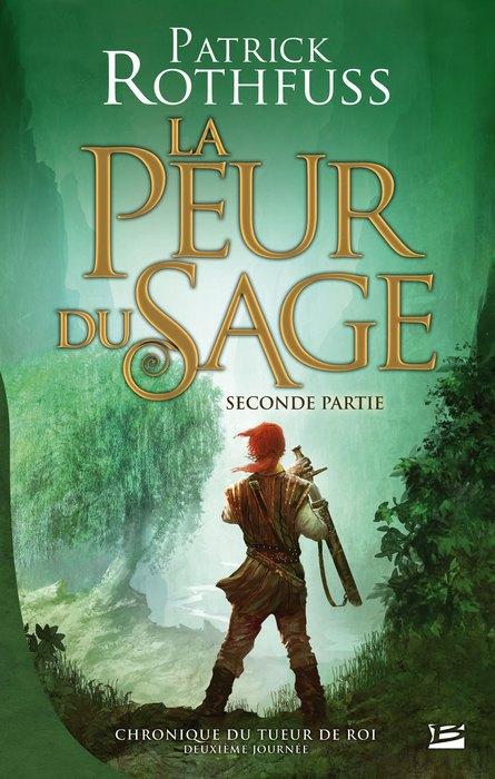 Chronique du tueur de roi Tome 2 : la peur du sage Tome 2