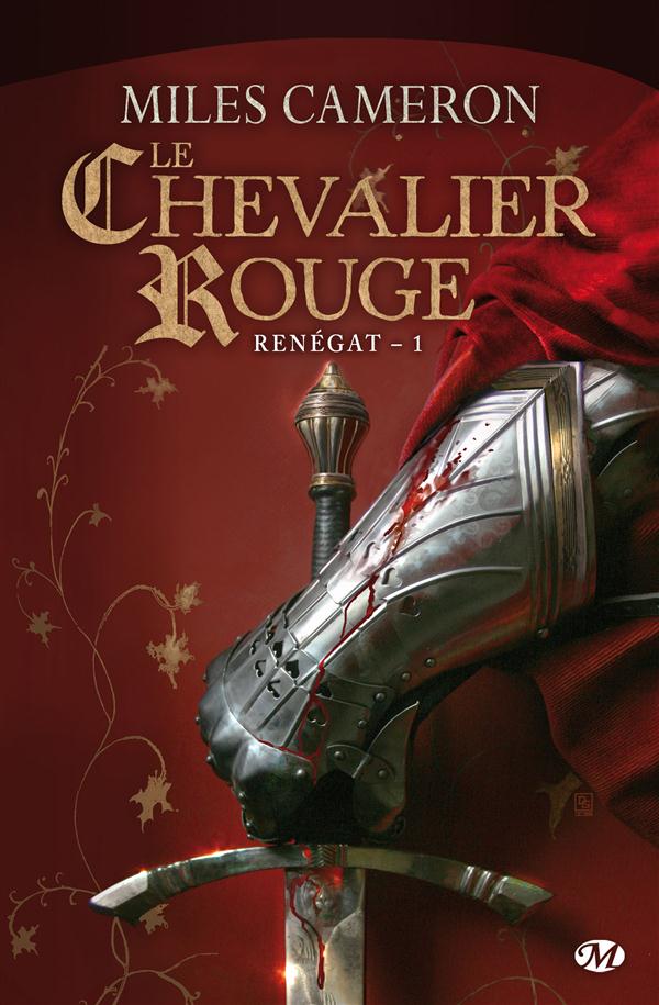 Renégat Tome 1 : le chevalier rouge