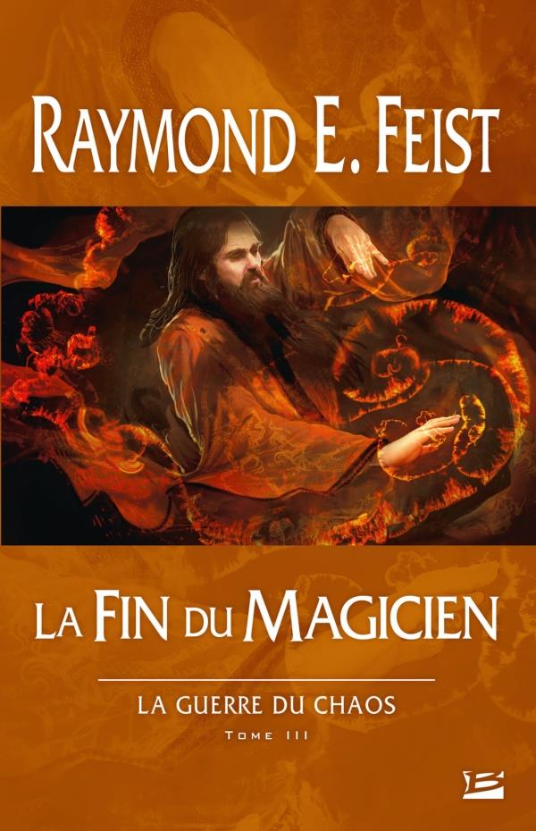 La guerre du chaos Tome 3 : la fin du magicien