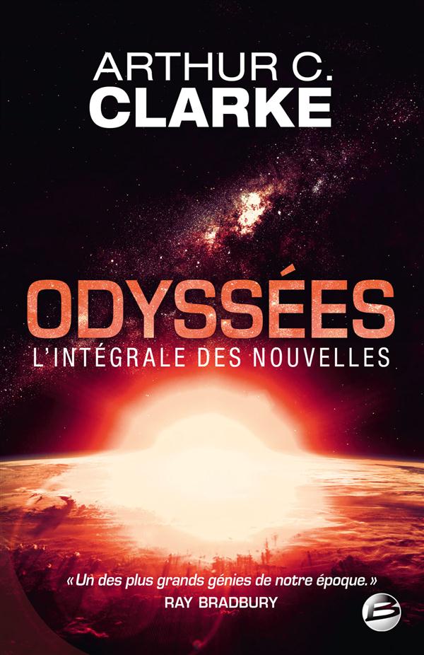 Odyssées ; l'intégrale des nouvelles