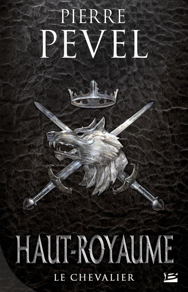 Haut-Royaume Tome 1 : le chevalier