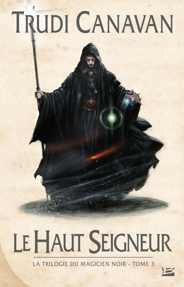 La trilogie du magicien noir Tome 3 : le haut seigneur