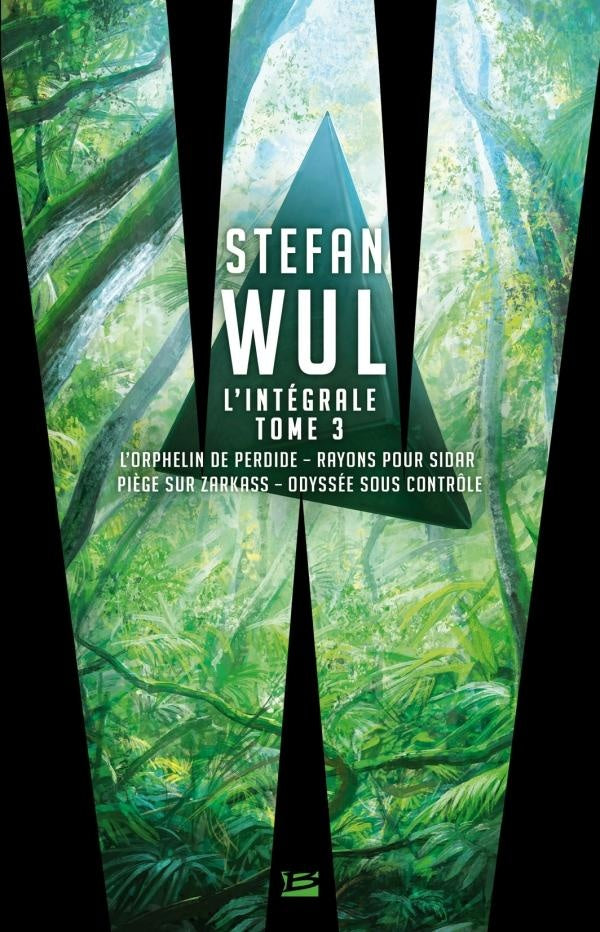Stefan Wul ; intégrale Tome 3