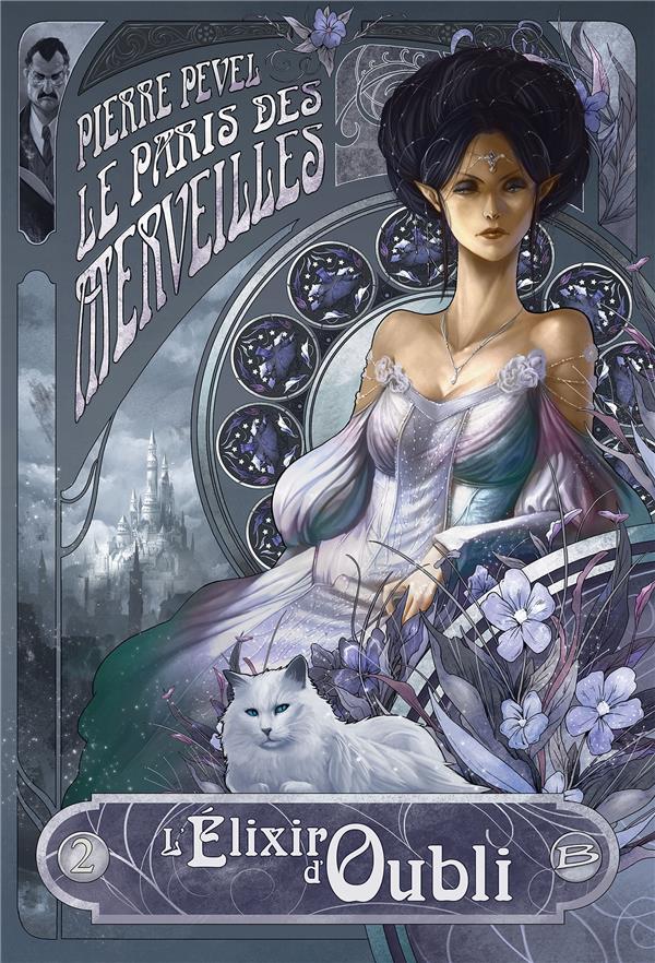 Le Paris des merveilles Tome 2 : l'élixir d'oubli