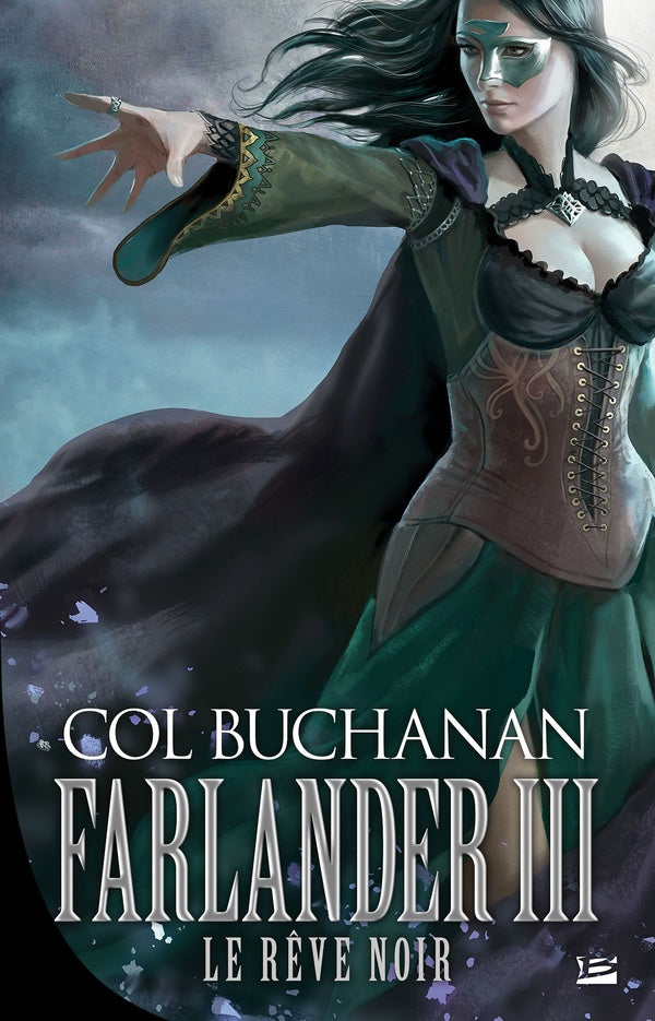 Farlander ; le coeur du monde Tome 3 : le rêve noir