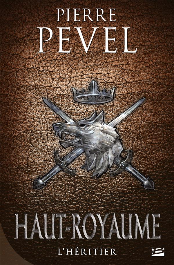 Haut-Royaume Tome 2 : l'héritier