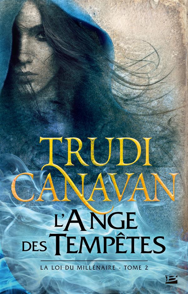 La loi du millénaire Tome 2 : l'ange des tempêtes