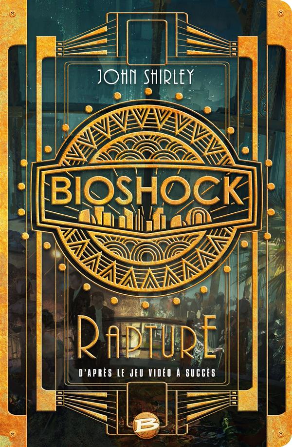 Bioshock ; Rapture