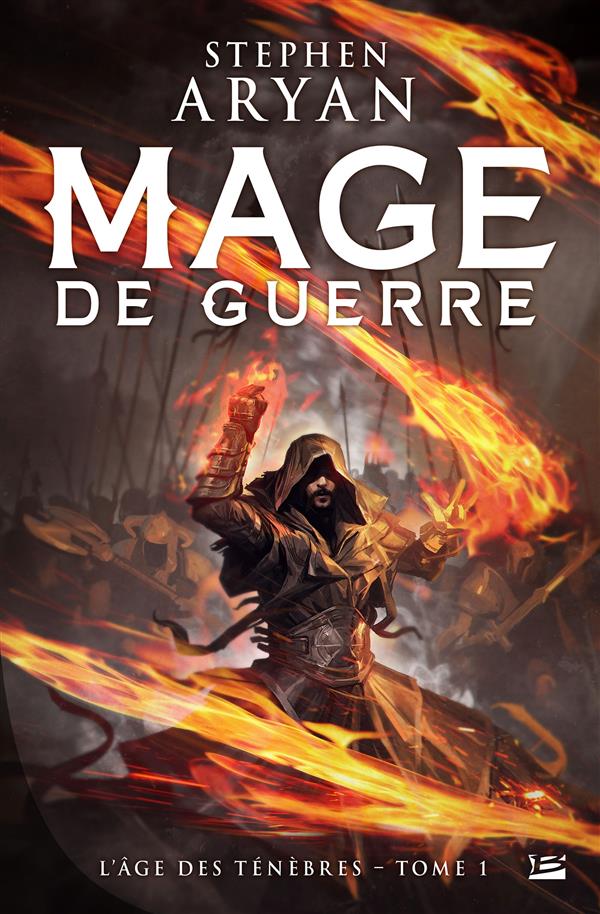 L'âge des ténèbres Tome 1 : mage de guerre