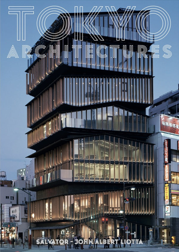 Tokyo architectures : Guide de l'architecture moderne de Tokyo