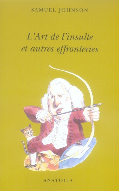 L'art de l'insulte et autres effronteries