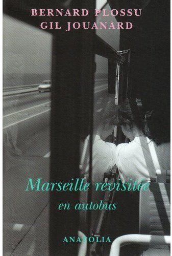 Marseille revisitée en autobus