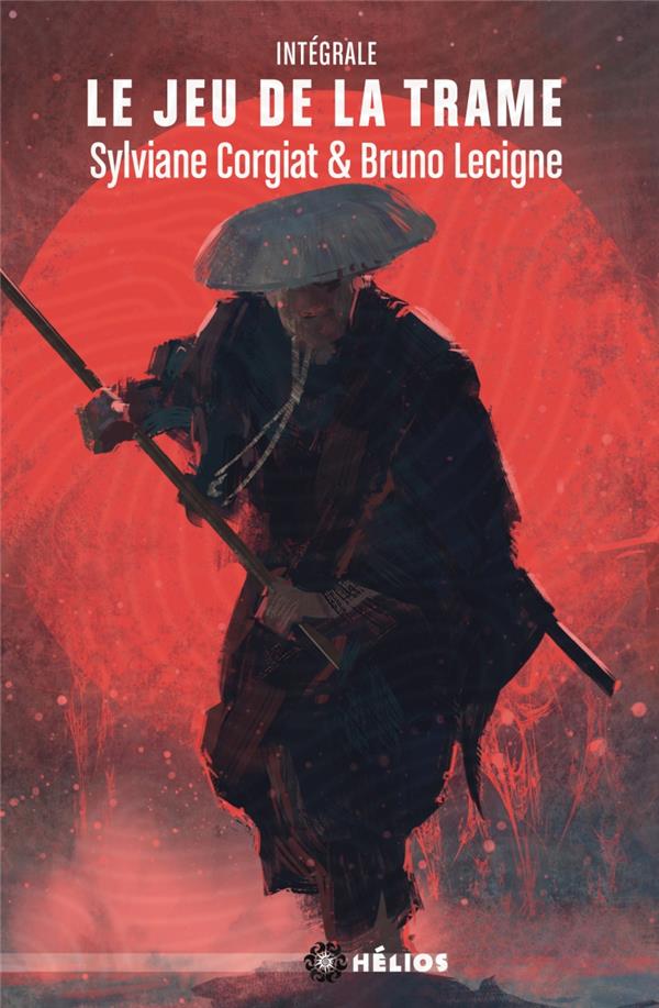 Le jeu de la trame ; intégrale