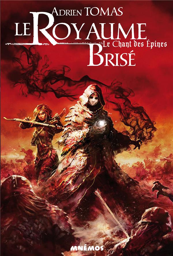 Le chant des épines Tome 3 : le royaume brisé