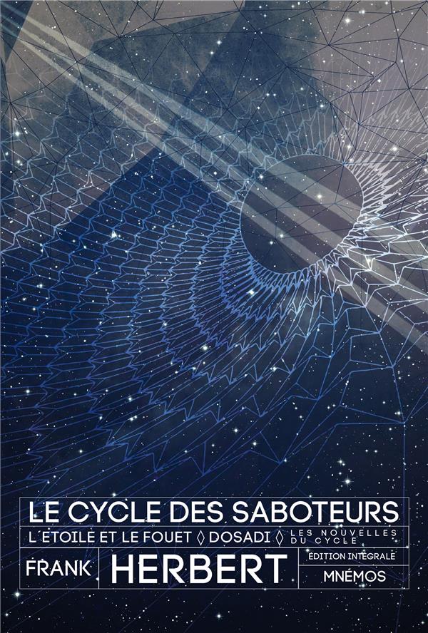 Le bureau des sabotages ; l'étoile et le fouet ; Dosadi