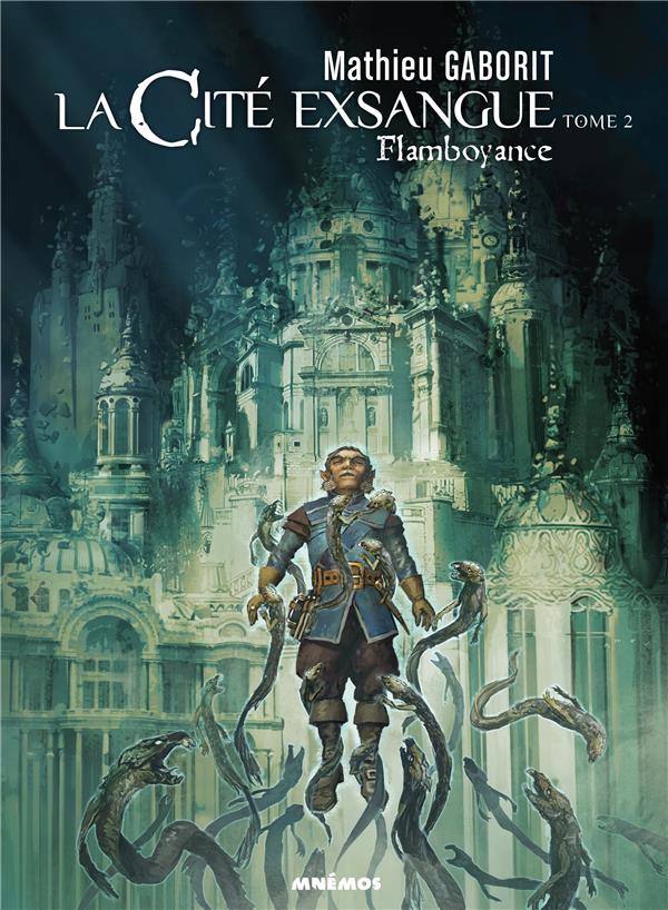La cité exsangue Tome 2 : flamboyance