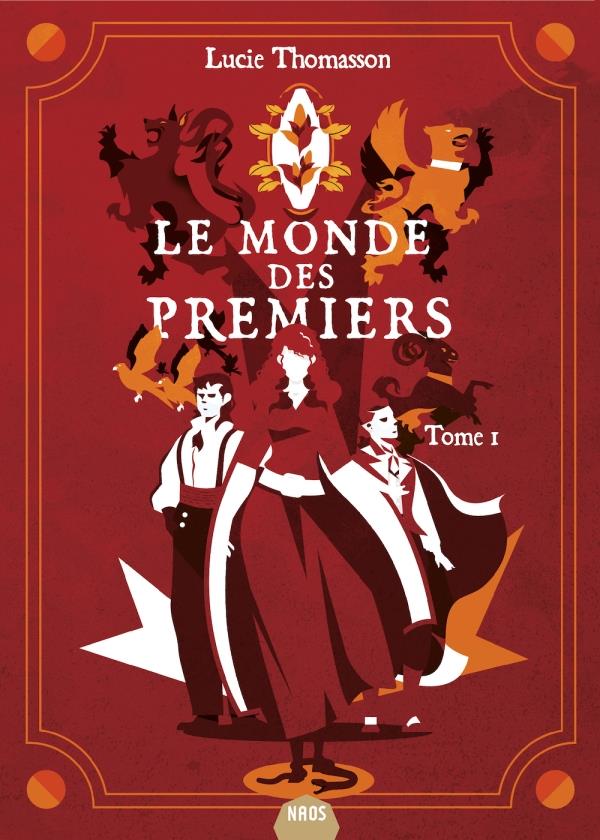 Le monde des premiers Tome 1
