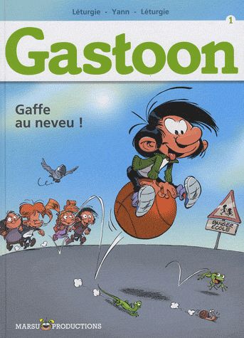 Gastoon Tome 1 ; gaffe au neveu !