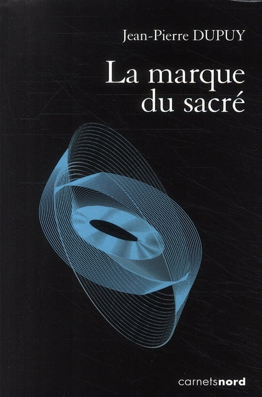 La marque du sacré ; essai sur une dénégation