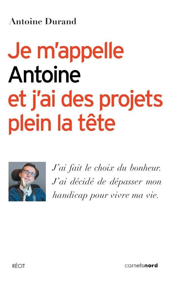 Je m'appelle Antoine et j'ai des projets plein la tête