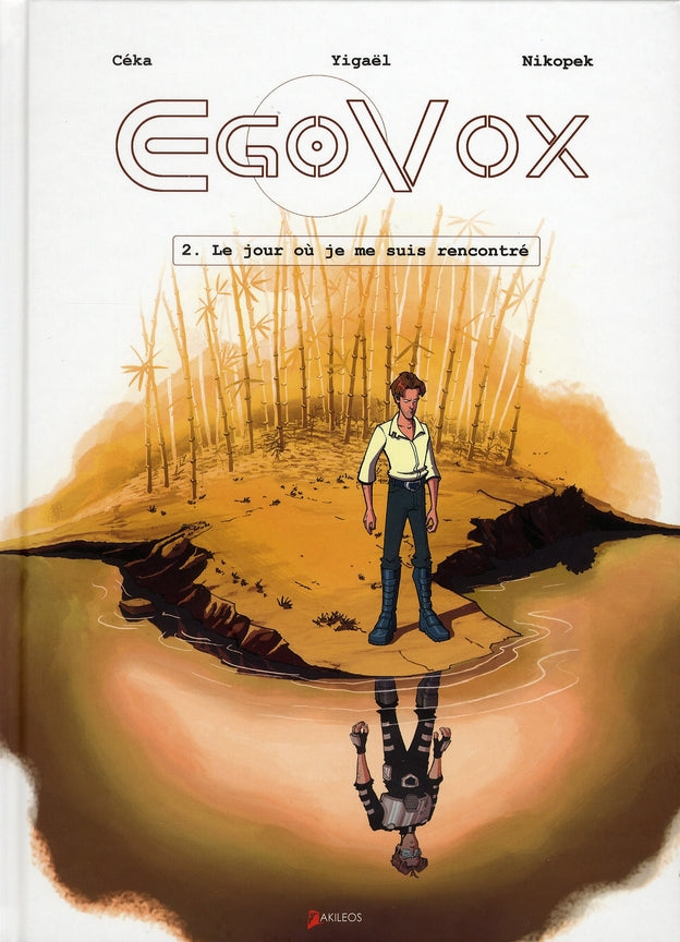 Egovox Tome 2 ; le jour où je me suis rencontré