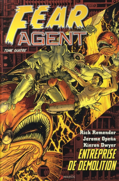 Fear Agent Tome 4 : entreprise de démolition