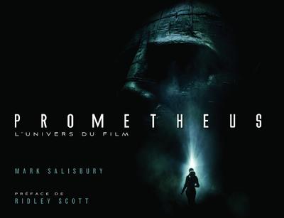 Prometheus ; l'univers du film