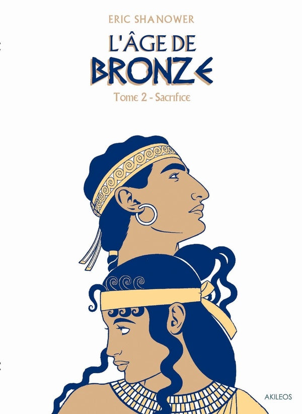L'âge de bronze Tome 2 ; sacrifice